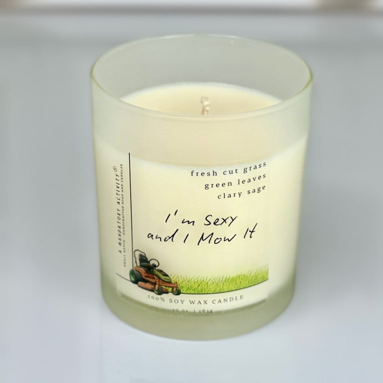 I'm Sexy and I Mow It Soy Candle